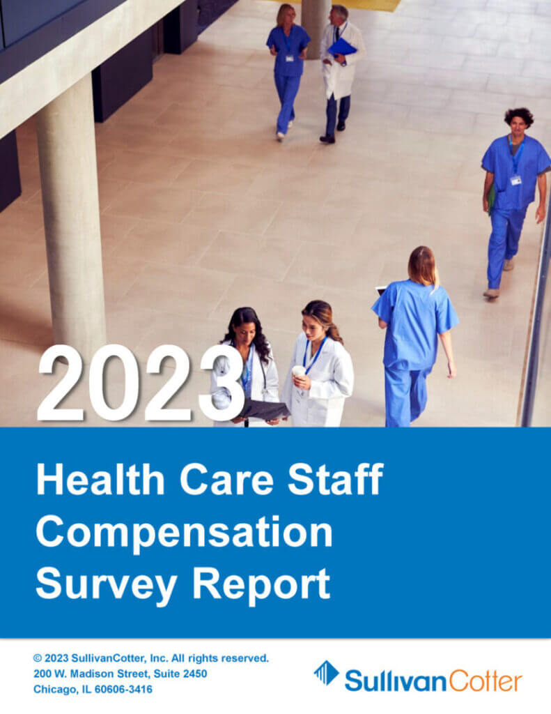 Health Care Staff Compensation Survey - SullivanCotter